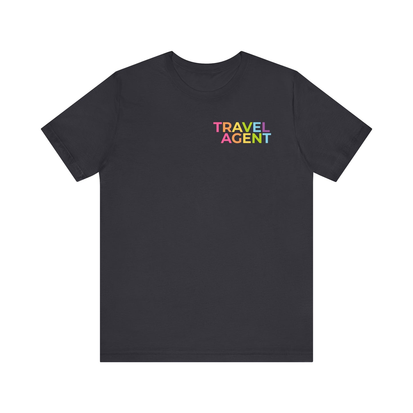 Travel Agent - Dreams Come True Tee