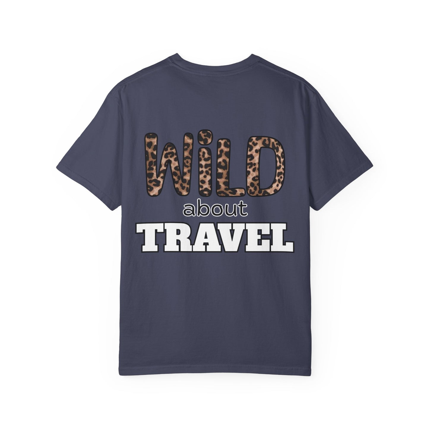SMT - Wild About Travel | Unisex Garment-Dyed T-shirt
