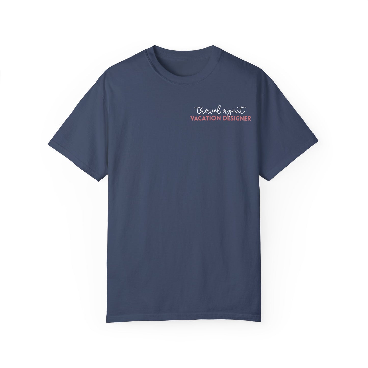 Travel Agent - Vacation Designer Tee
